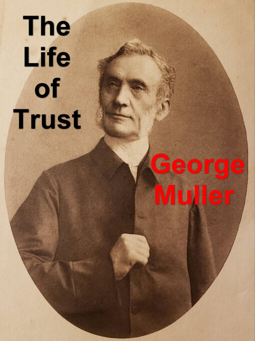 Title details for The Life of Trust by George Müller - Available